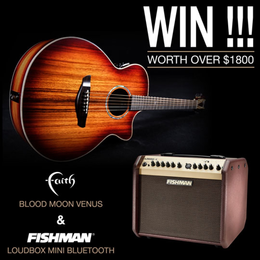 WIN a Faith Blood Moon Venus & Fishman Loudbox Mini BT amp worth a combined total of over $1800!